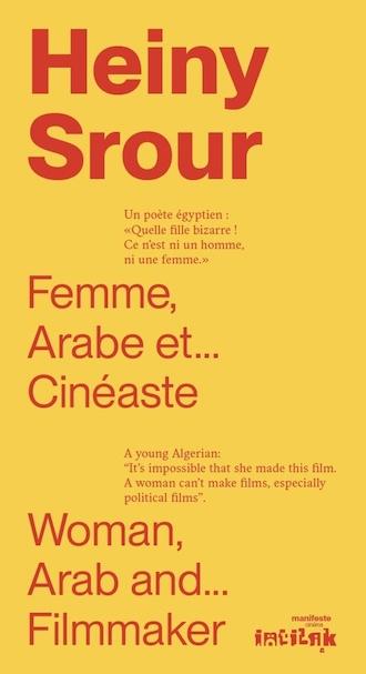Femme, arabe et... cinéaste / Woman, Arab and... Filmmaker